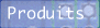 produits